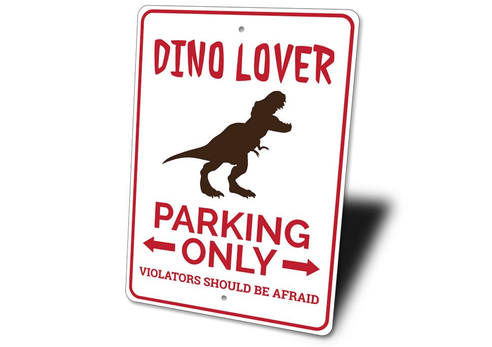 Dino Lover Parking Sign featuring a playful dinosaur design, made from high-quality aluminum, perfect for dino enthusiasts.