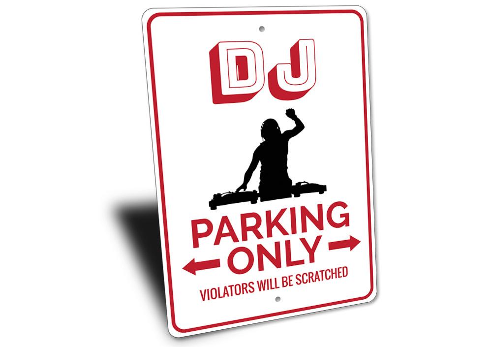 A vibrant DJ Parking Sign made of durable aluminum, featuring customizable text and pre-drilled holes for easy mounting.