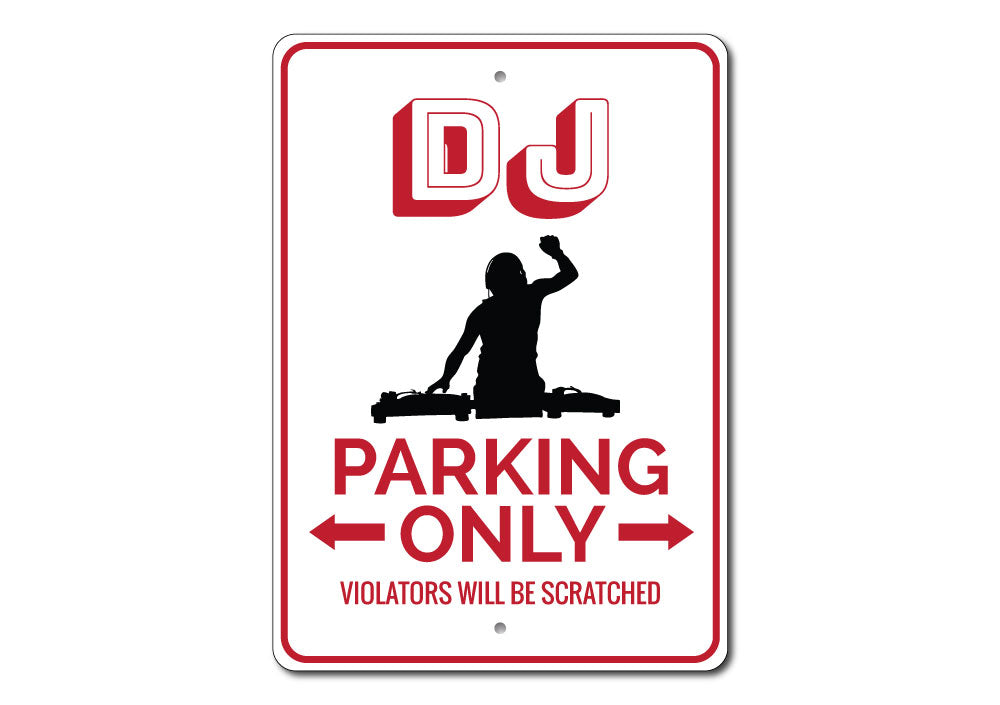 A vibrant DJ Parking Sign made of durable aluminum, featuring customizable text and pre-drilled holes for easy mounting.