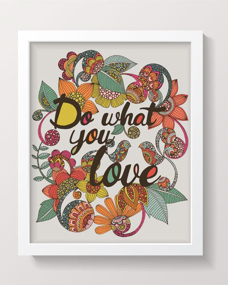 A vibrant 8x10 inch artwork titled 'Do What You Love', printed on photographic paper, showcasing inspiring colors and design.