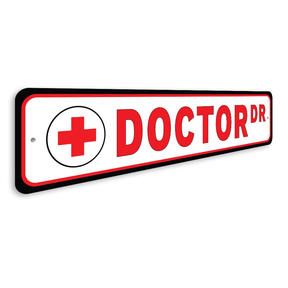 Custom Doctor Street Sign made of high-quality aluminum, featuring a personalized design suitable for indoor and outdoor use.