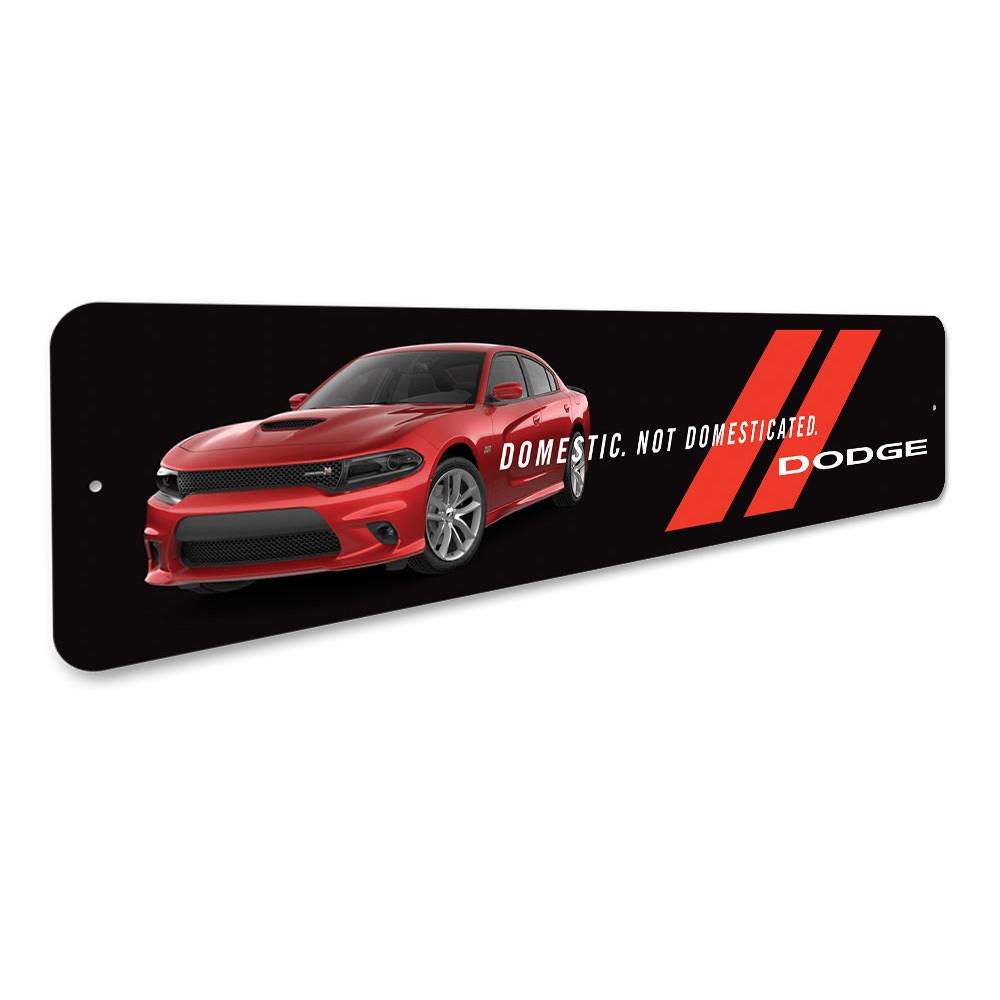 Dodge Domestic, Not Domesticated sign made of high-quality aluminum, featuring vibrant colors and a sleek design, perfect for garages and man caves.