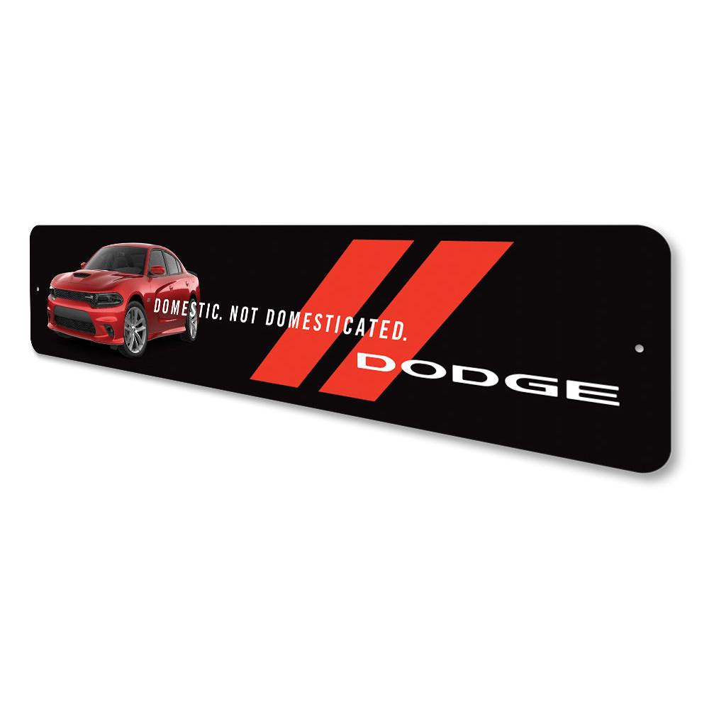 Dodge Domestic, Not Domesticated sign made of high-quality aluminum, featuring vibrant colors and a sleek design, perfect for garages and man caves.