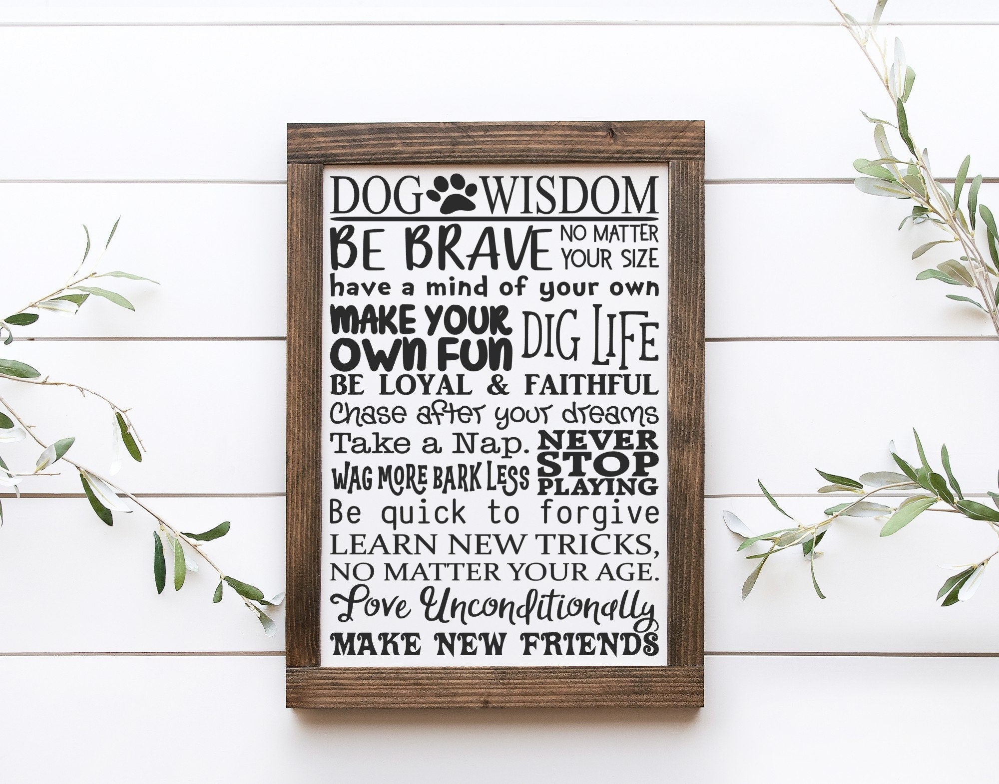 Handmade Dog Wisdom Wood Sign in matte white finish, showcasing unique wood grain and lettering.