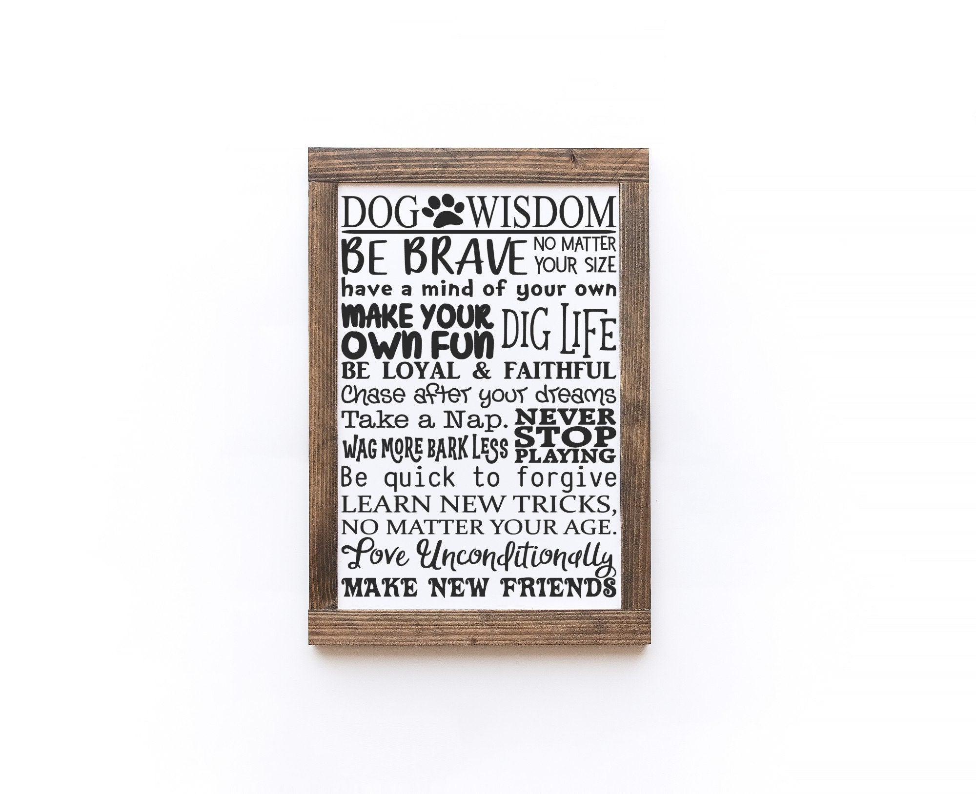 Handmade Dog Wisdom Wood Sign in matte white finish, showcasing unique wood grain and lettering.