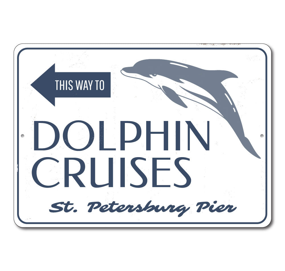 Dolphin Cruises This Way Sign made of aluminum, featuring vibrant colors and customizable text, perfect for beach-themed decor.