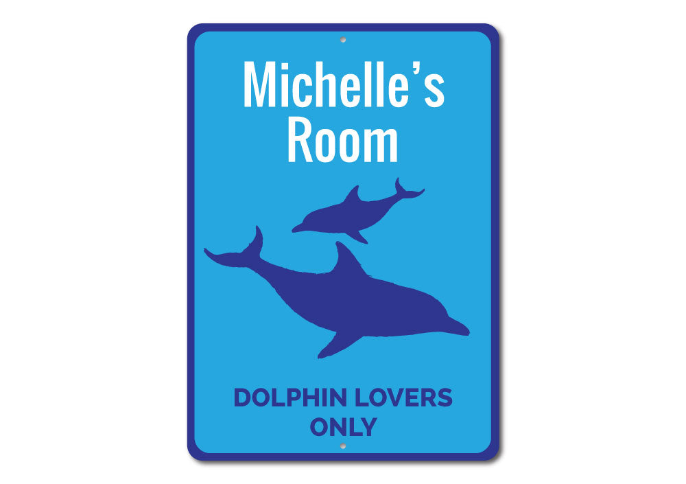 Dolphin Lovers Only Sign made of aluminum, featuring a vibrant dolphin design, perfect for home decor.