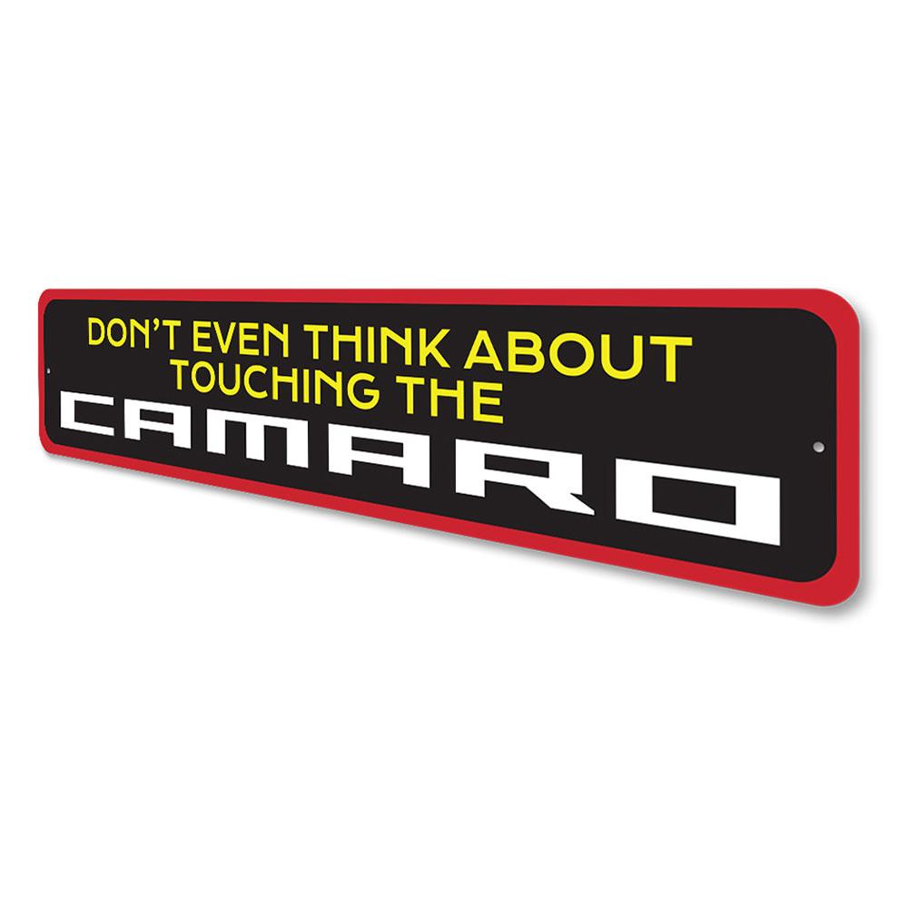 Don't Touch My Camaro Sign made of durable aluminum, featuring a humorous warning for car enthusiasts, perfect for garage or man cave decor.