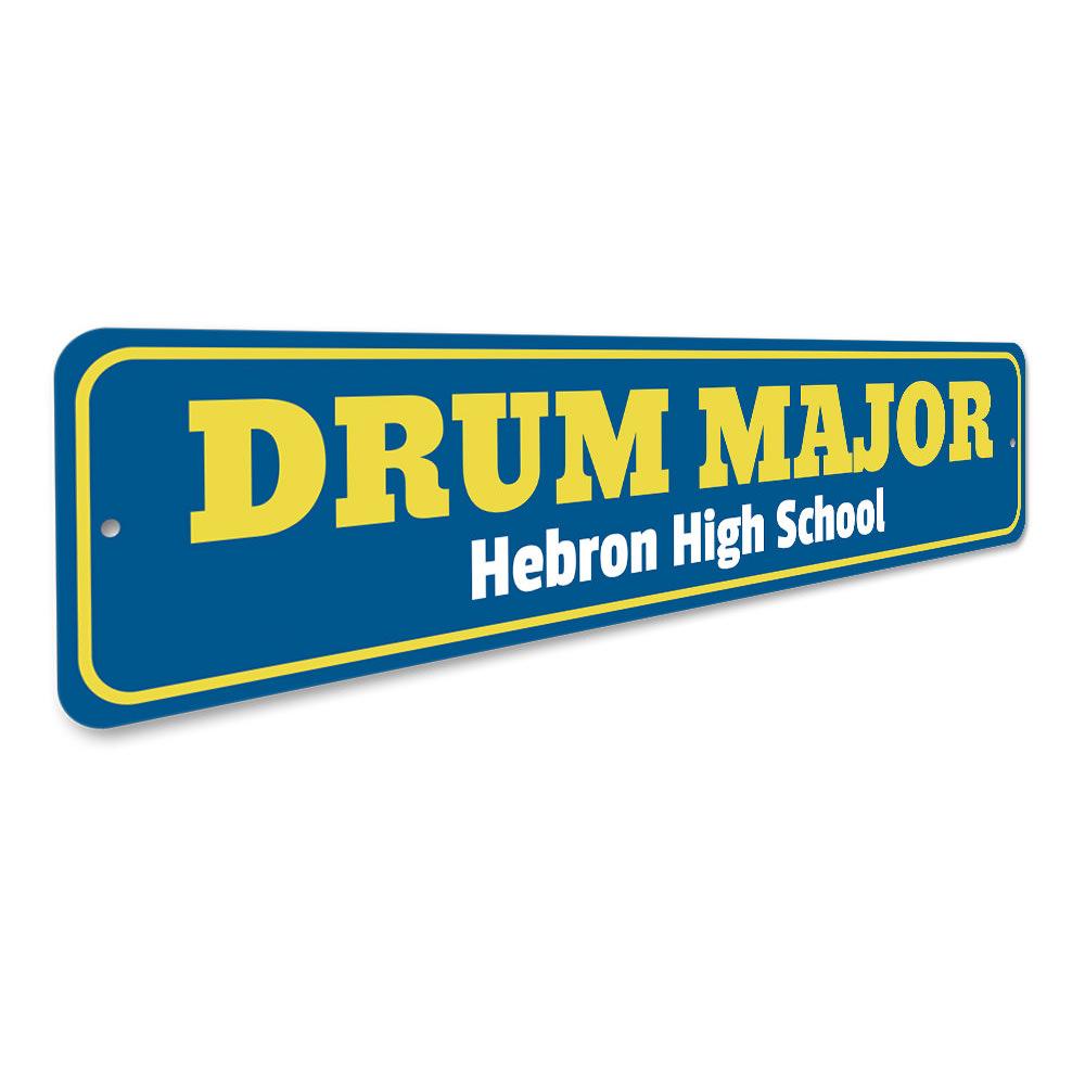 Customizable Drum Major Sign made of high-quality aluminum, featuring pre-drilled holes for easy mounting, perfect for home decor.