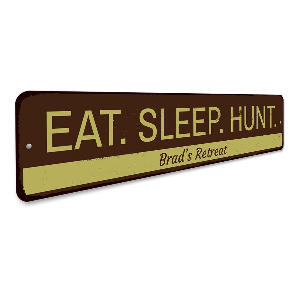 Eat Sleep Hunt Sign made of high-quality aluminum, featuring a rustic design perfect for hunters' decor.