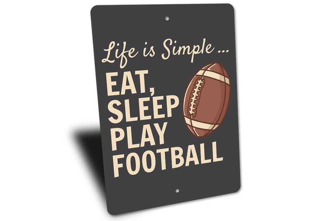 Eat Sleep Play Football Sign made of high-quality aluminum, featuring a football-themed design, perfect for decorating any sports enthusiast's room.