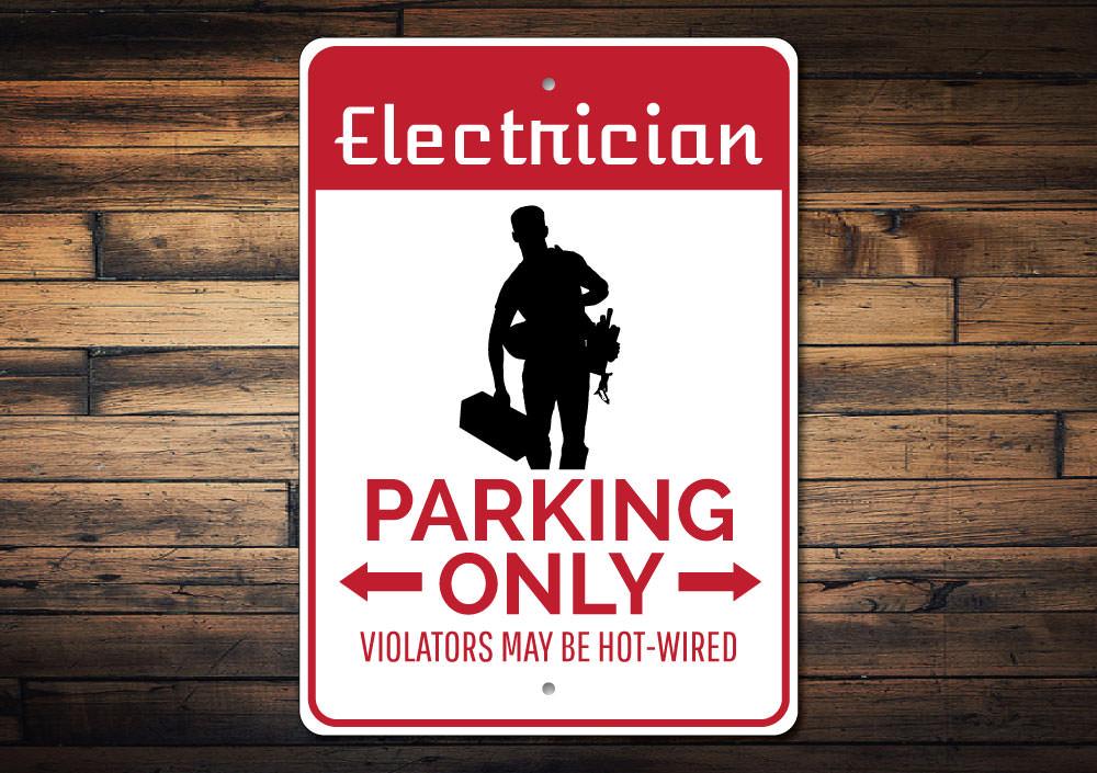 Electrician Parking Sign made of durable aluminum with customizable text options, featuring pre-drilled holes for easy mounting.