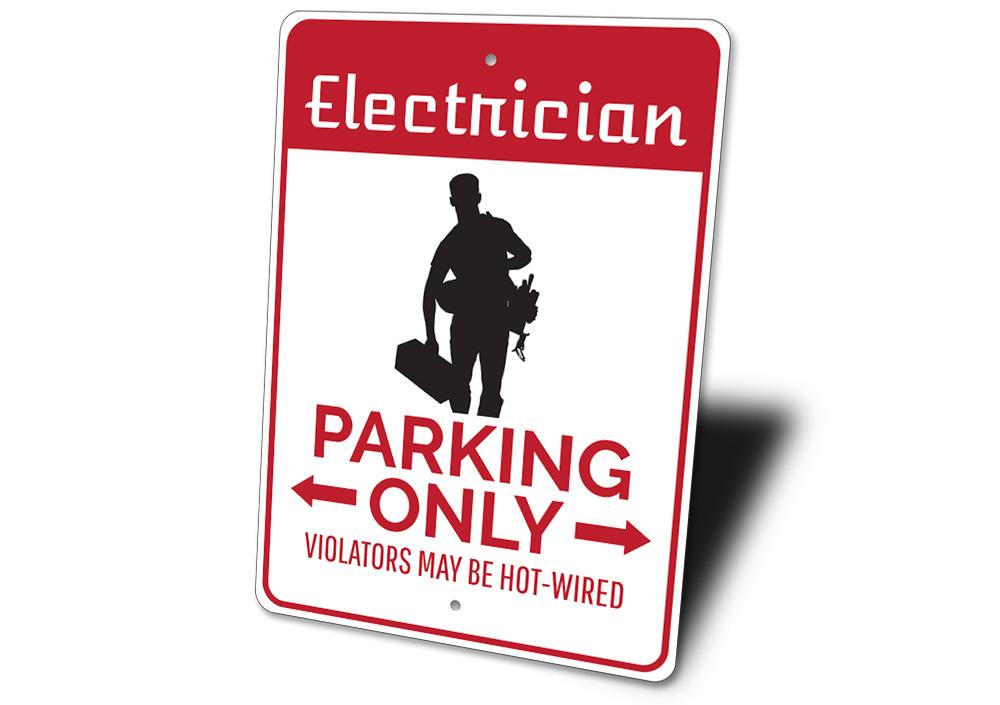 Electrician Parking Sign made of durable aluminum with customizable text options, featuring pre-drilled holes for easy mounting.