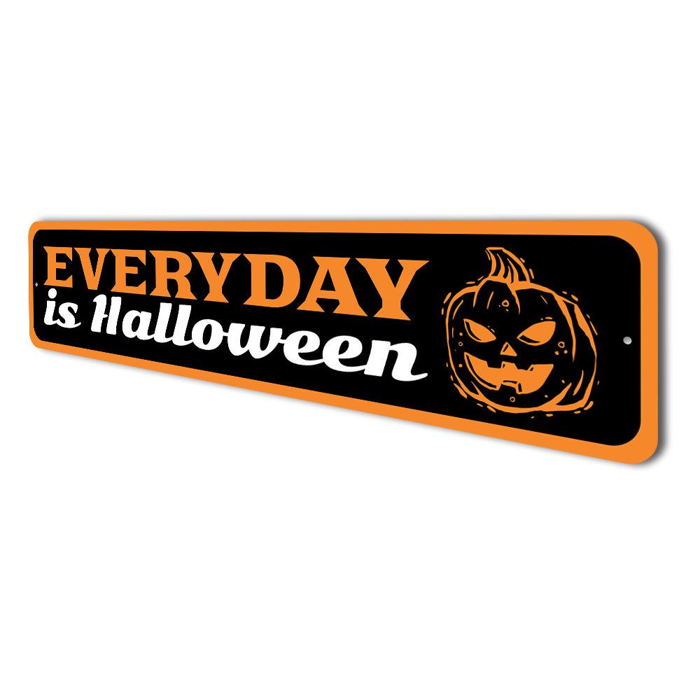 Everyday is Halloween Sign made of durable aluminum, featuring festive Halloween-themed design, perfect for year-round decoration.