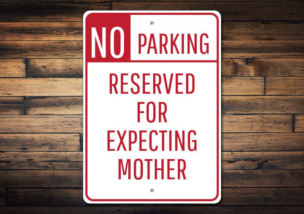 Expecting Mother Parking Sign made of high-quality aluminum, featuring a clear and eye-catching design for reserved parking.