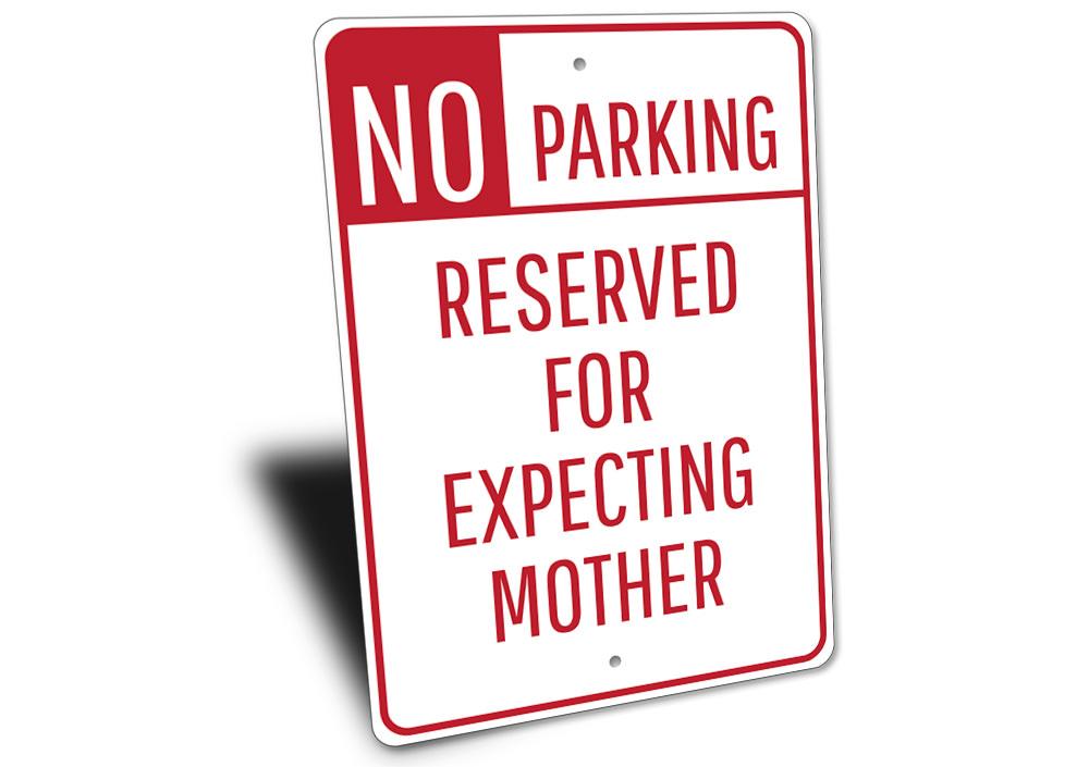 Expecting Mother Parking Sign made of high-quality aluminum, featuring a clear and eye-catching design for reserved parking.