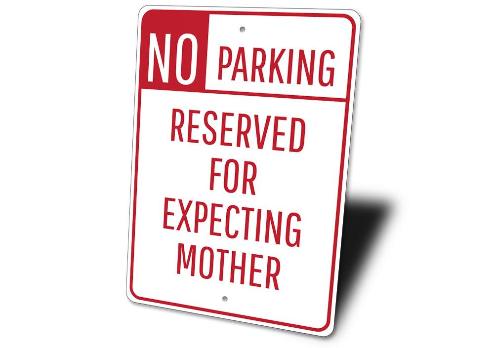 Expecting Mother Parking Sign made of high-quality aluminum, featuring a clear and eye-catching design for reserved parking.