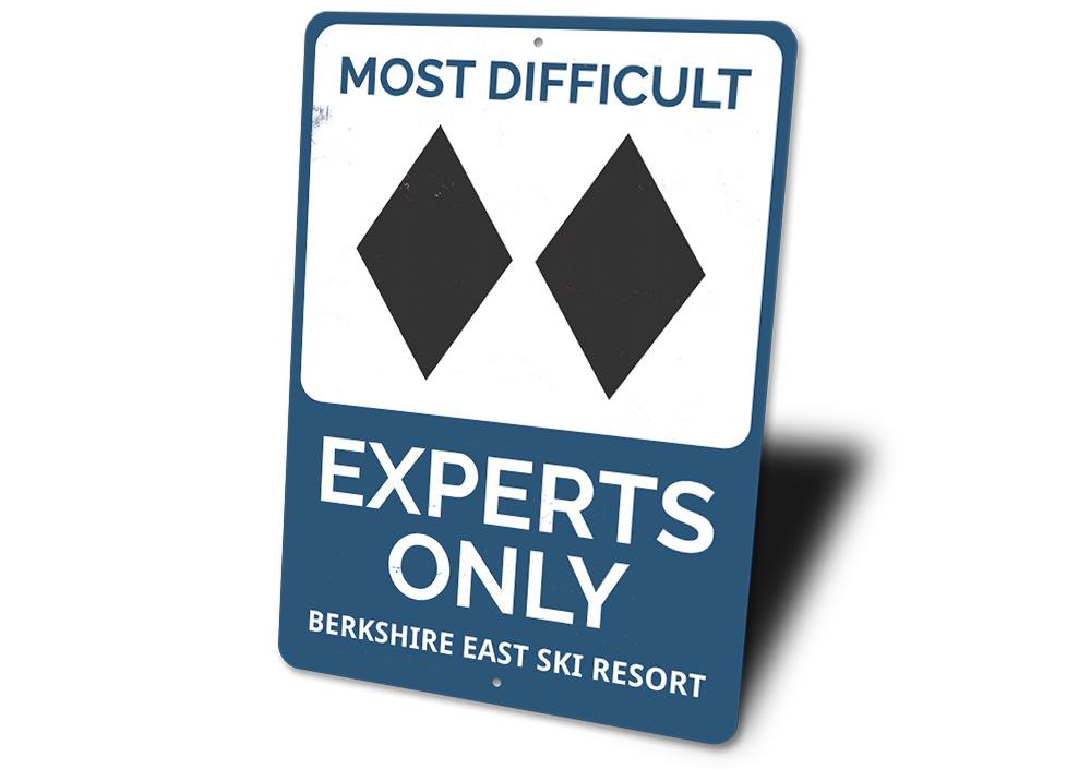 Experts Only Skiing Sign made of high-quality aluminum, featuring customizable text and pre-drilled holes for easy mounting.