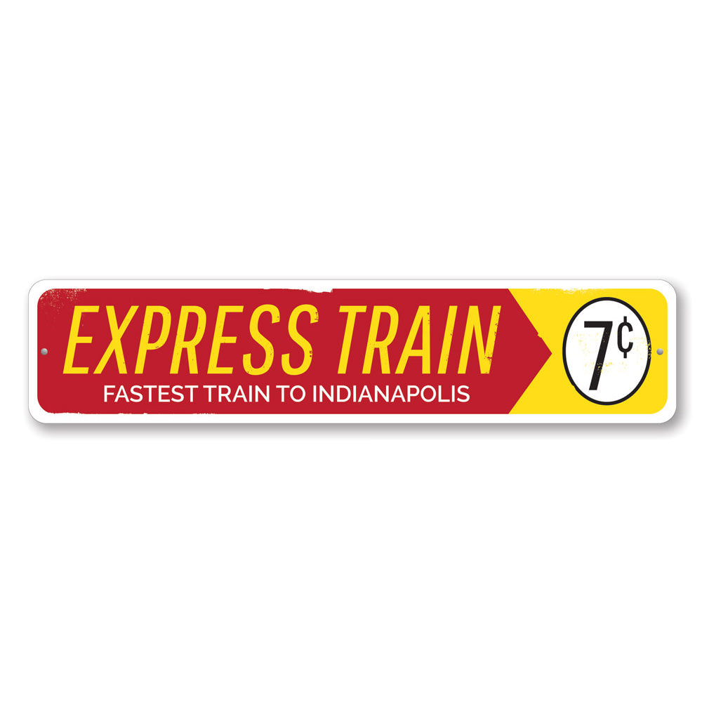 Customizable Express Train Sign made of high-quality aluminum, featuring vibrant colors and pre-drilled holes for easy mounting.