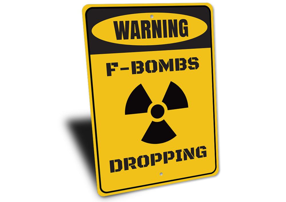 F Bombs Sign made of high-quality aluminum, featuring a humorous design perfect for wall decoration.