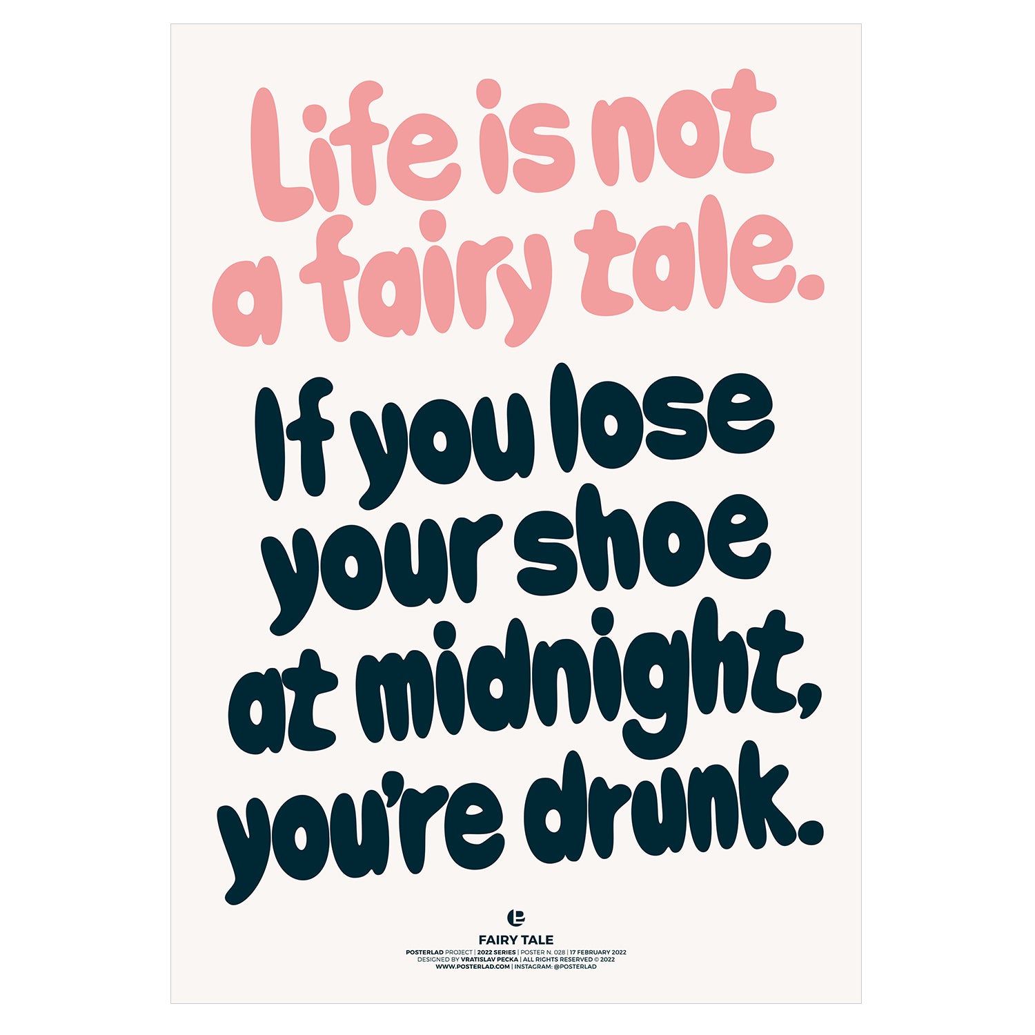 A whimsical poster featuring the quote 'Life is not a fairy tale' with vibrant colors and a matte finish, perfect for home decor.