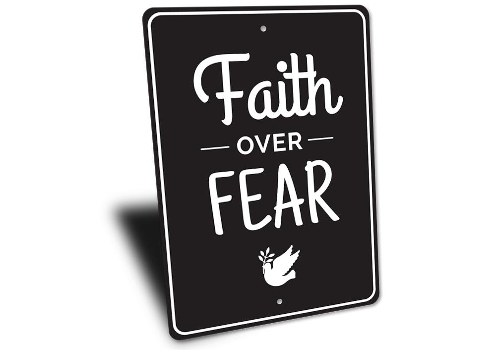 A decorative Faith Over Fear Sign made of high-quality aluminum, featuring inspirational text and a stylish design, perfect for home decor.