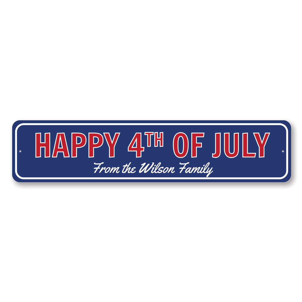 Family 4th of July Sign made from quality aluminum, featuring customizable text and pre-drilled holes for easy mounting.