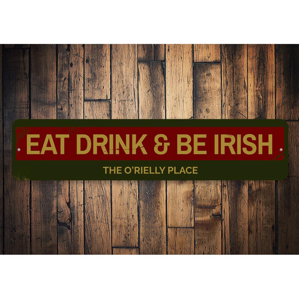 Family Eat Drink & Be Irish Sign made of high-quality aluminum, featuring a decorative design perfect for home decor.