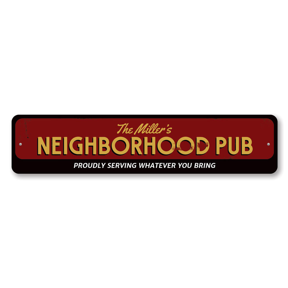 A decorative Family Neighborhood Pub Sign made of high-quality aluminum, featuring customizable text and a charming design, perfect for home decor.