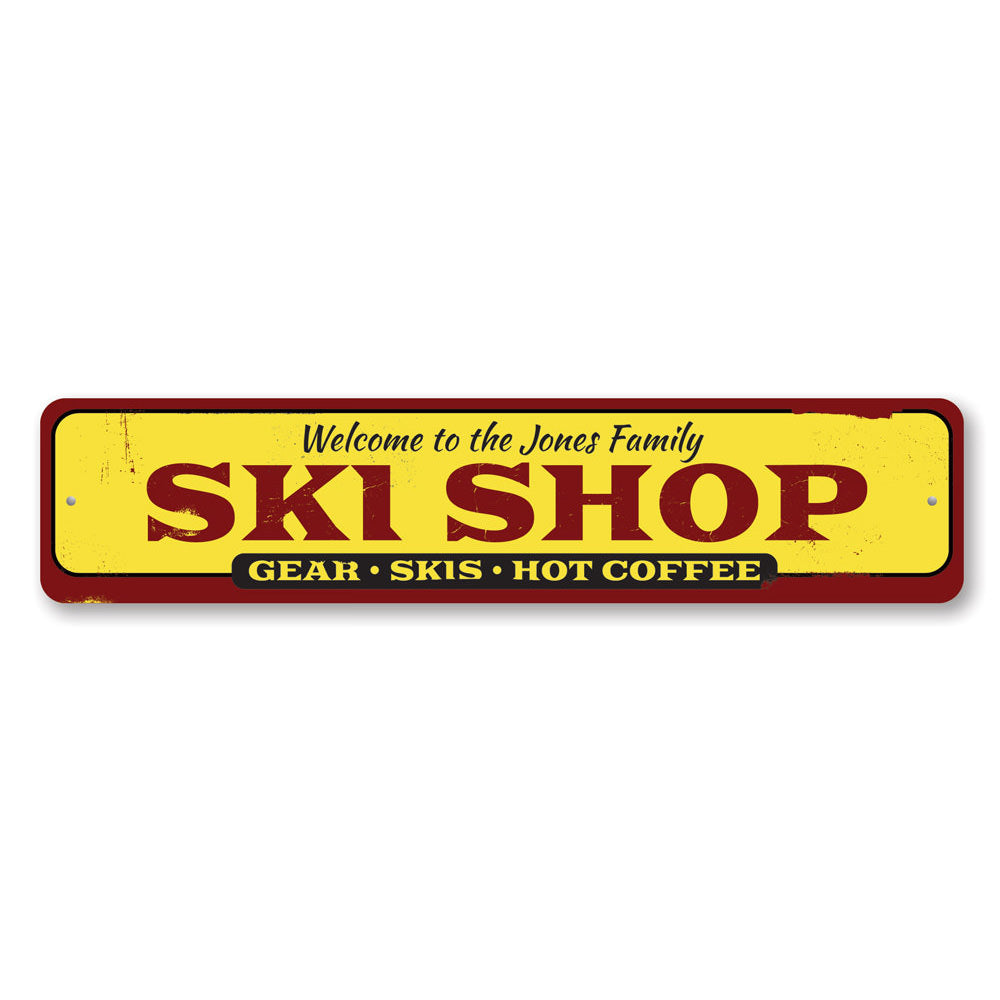 A decorative Family Ski Shop Sign made of high-quality aluminum, featuring customizable text and pre-drilled holes for easy mounting.