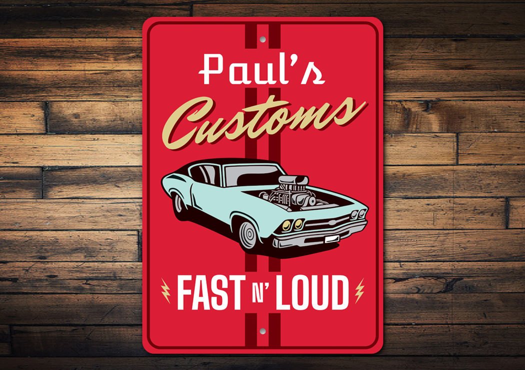 Fast and Loud Customs Speed Shop Sign made of durable aluminum, featuring customizable text and pre-drilled holes for easy mounting.