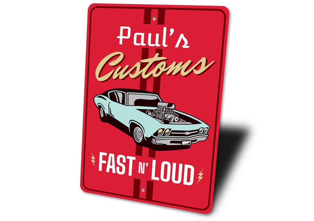 Fast and Loud Customs Speed Shop Sign made of durable aluminum, featuring customizable text and pre-drilled holes for easy mounting.