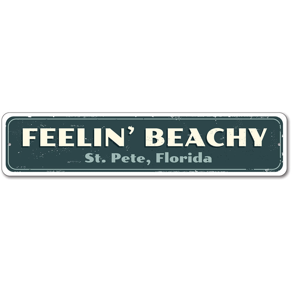 Feelin' Beachy Sign made of high-quality aluminum, featuring a beach-themed design, perfect for coastal decor.