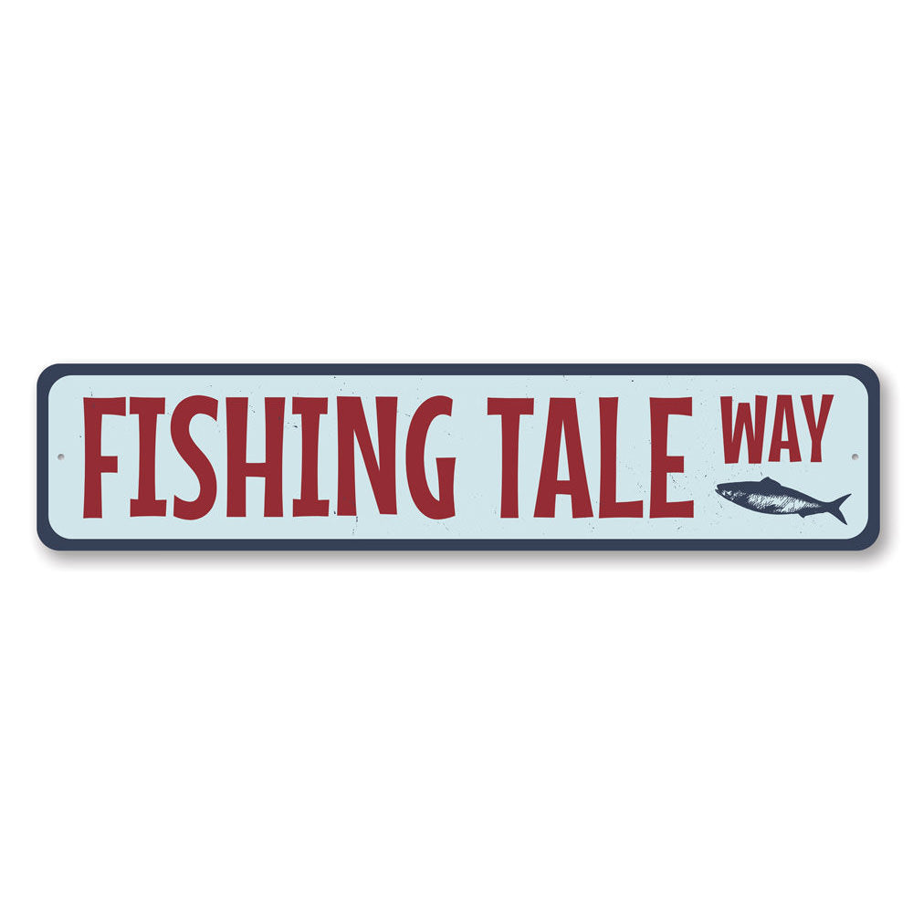 Fishing Tale Way Sign made of high-quality aluminum, featuring a decorative design perfect for lakehouses.