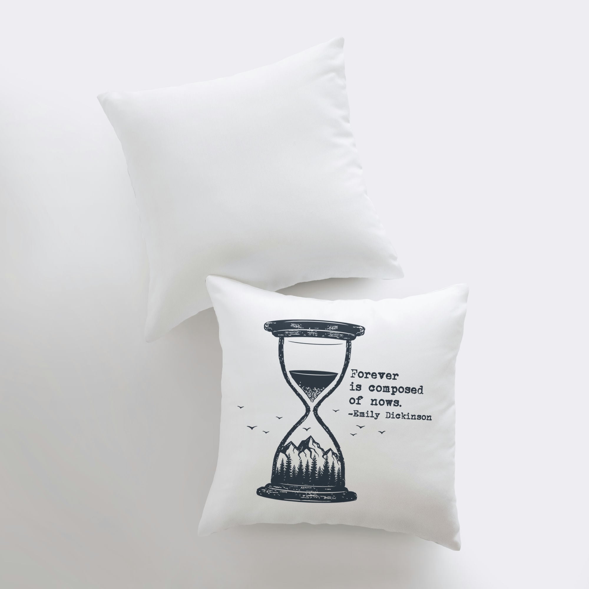 Handmade pillow cover featuring Emily Dickinson's quote 'Forever is composed of nows' with an hourglass and mountain scene design.