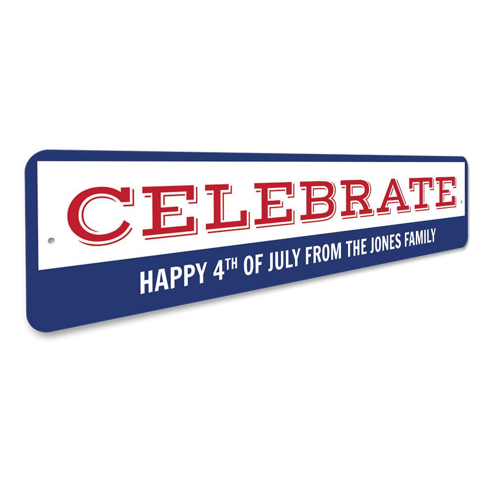 Fourth of July Celebration Sign made of high-quality aluminum, featuring customizable text and vibrant colors, perfect for festive home decor.