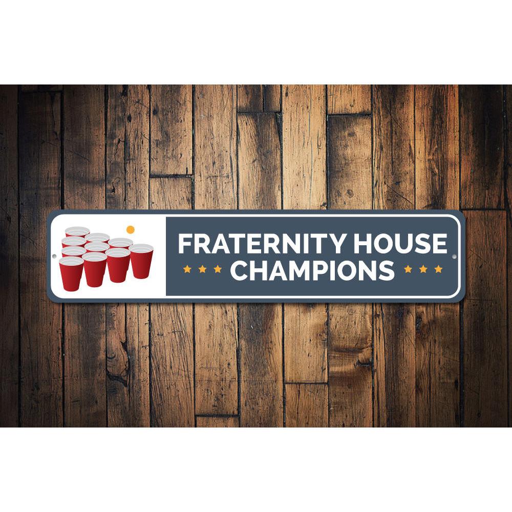 Fraternity House Champs Sign made of high-quality aluminum, featuring customizable text and pre-drilled holes for easy mounting.