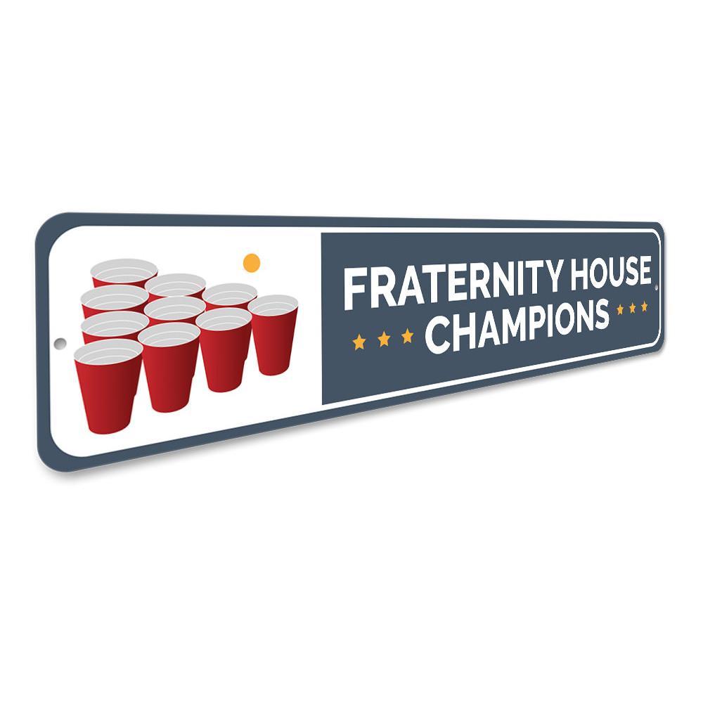 Fraternity House Champs Sign made of high-quality aluminum, featuring customizable text and pre-drilled holes for easy mounting.