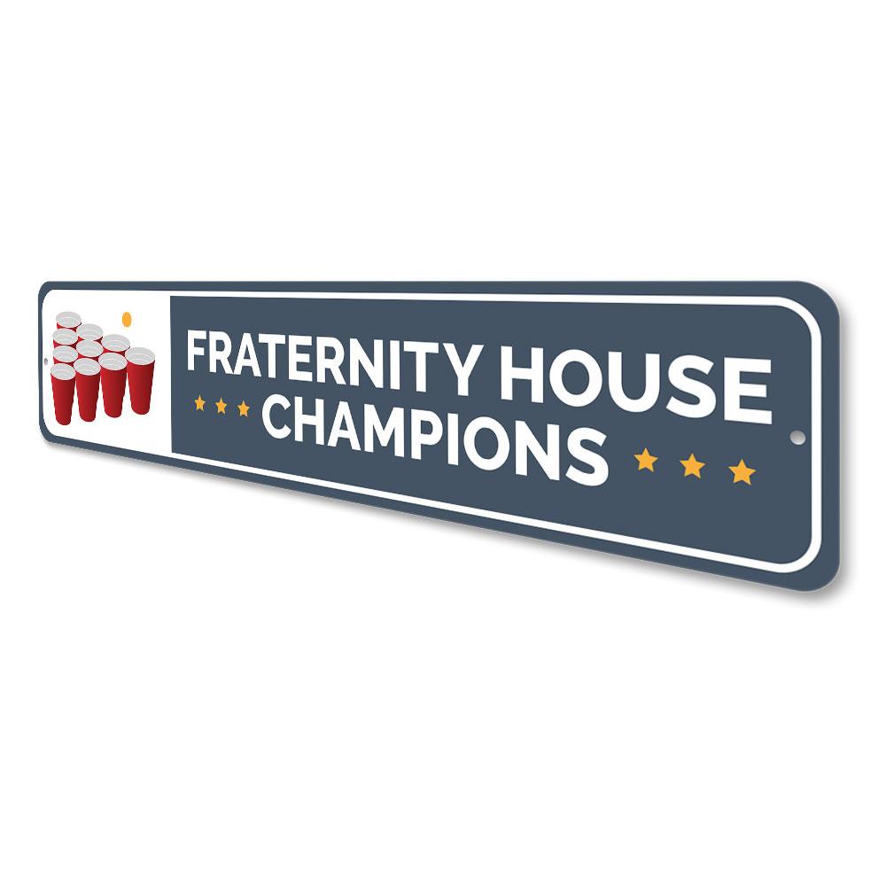 Fraternity House Champs Sign made of high-quality aluminum, featuring customizable text and pre-drilled holes for easy mounting.