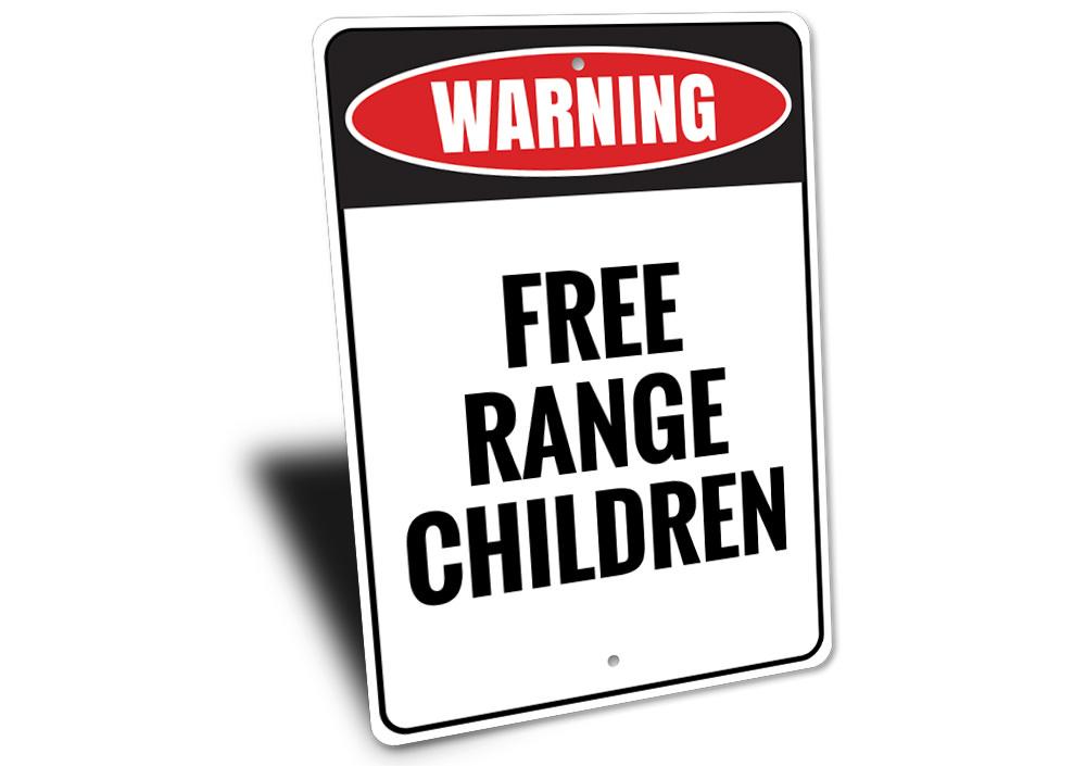 A decorative Free Range Children Sign made of high-quality aluminum, featuring playful typography and vibrant colors, perfect for home decor.