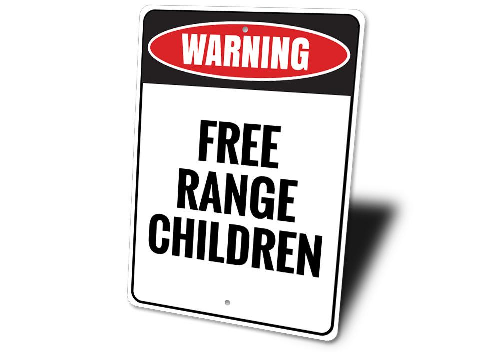 A decorative Free Range Children Sign made of high-quality aluminum, featuring playful typography and vibrant colors, perfect for home decor.