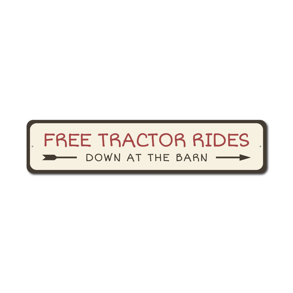 A decorative Free Tractor Rides Sign made of high-quality aluminum, featuring vibrant colors and a rustic design, perfect for indoor or outdoor display.