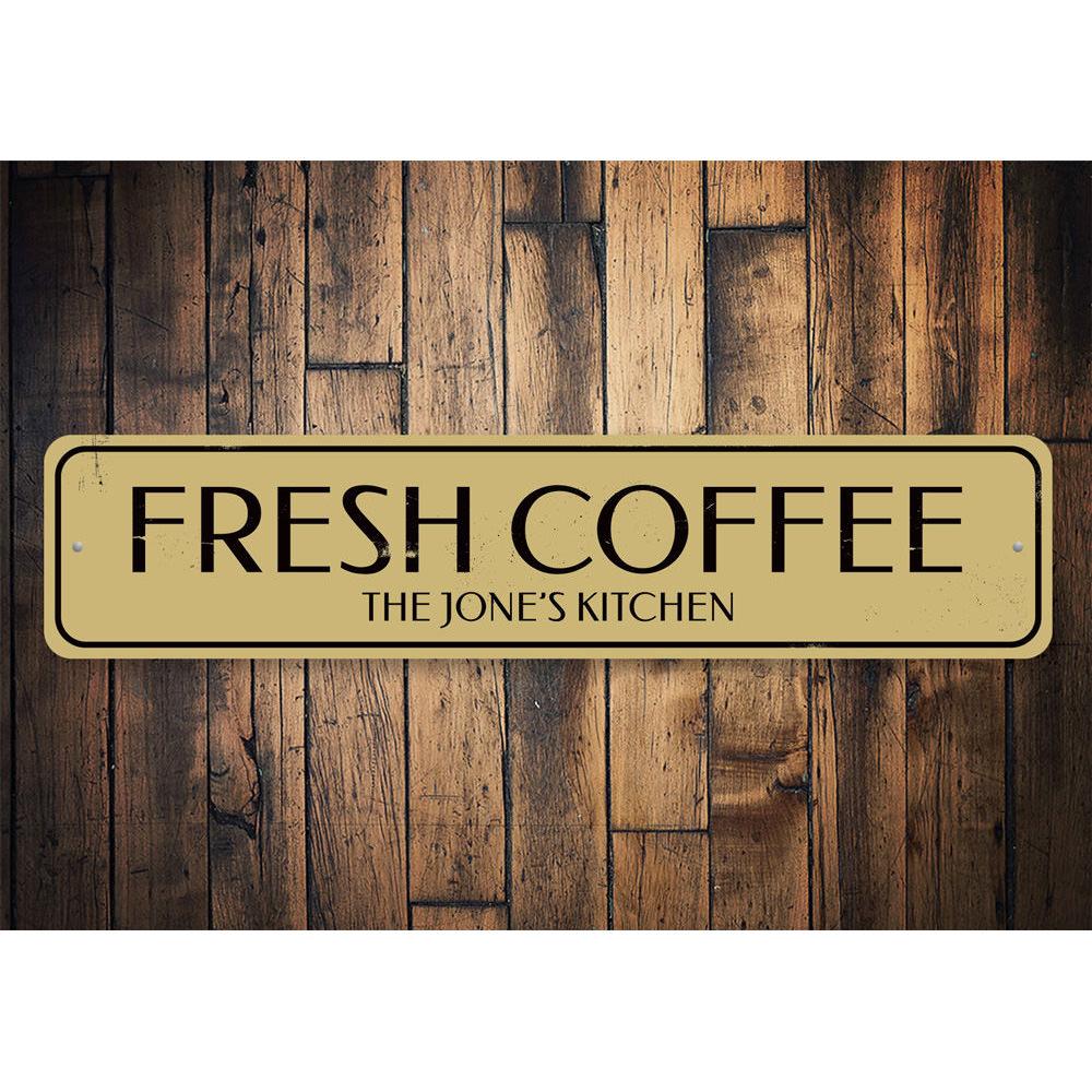 Fresh Coffee Kitchen Sign made of durable aluminum, featuring customizable text and pre-drilled holes for easy mounting.