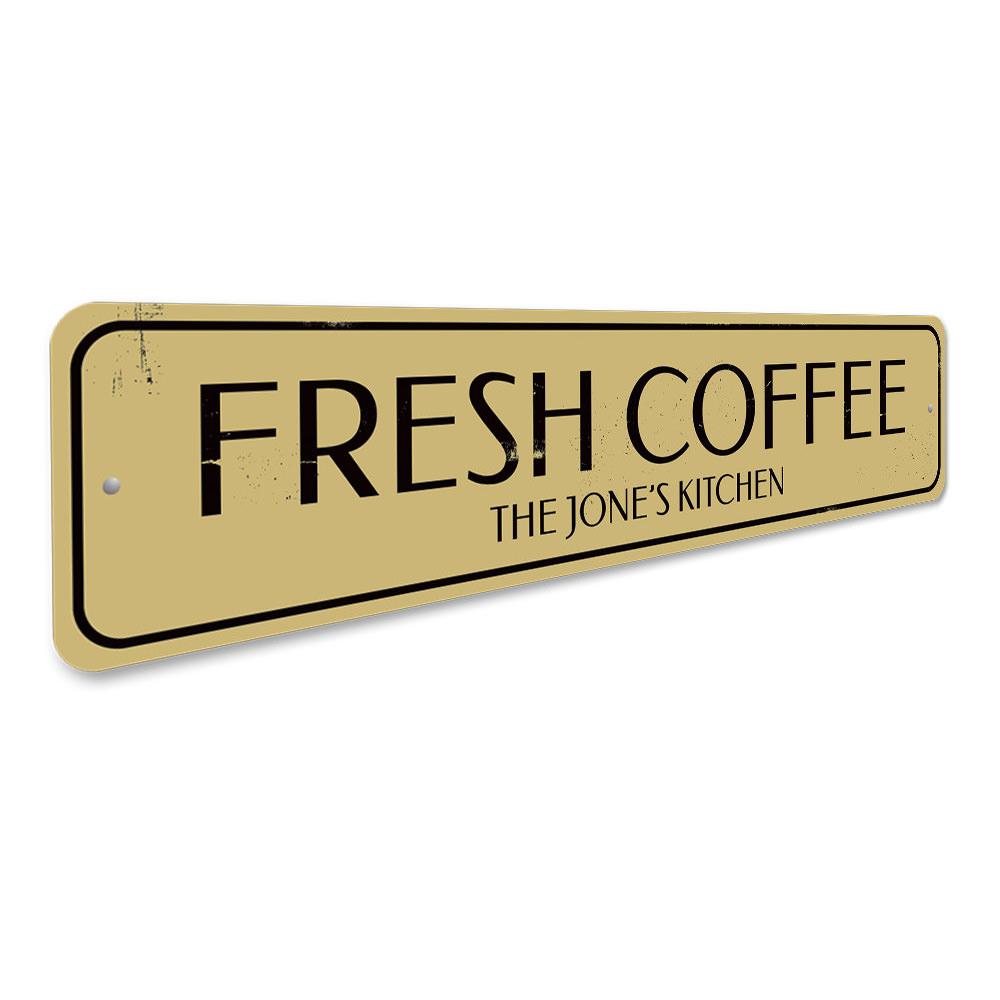 Fresh Coffee Kitchen Sign made of durable aluminum, featuring customizable text and pre-drilled holes for easy mounting.