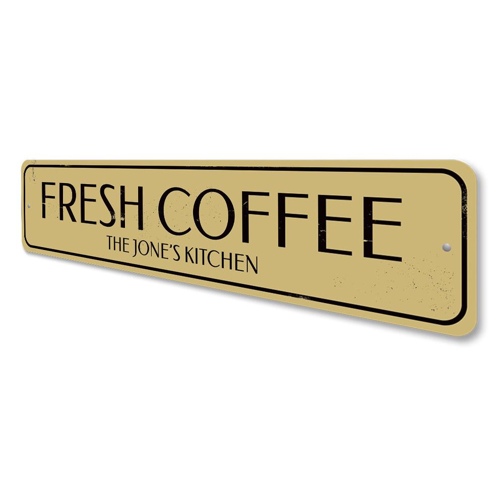 Fresh Coffee Kitchen Sign made of durable aluminum, featuring customizable text and pre-drilled holes for easy mounting.