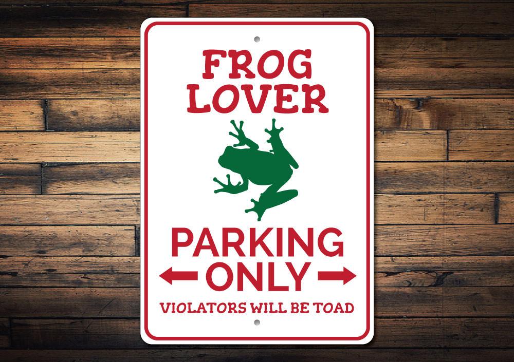 Frog Lover Parking Sign made of high-quality aluminum, featuring a vibrant frog design, perfect for personalizing your parking space.