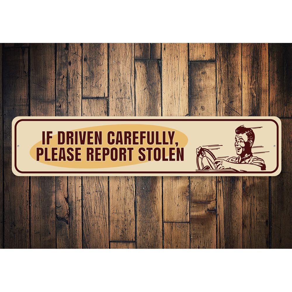 A humorous metal car sign featuring playful graphics and text, perfect for home decor or as a gift.