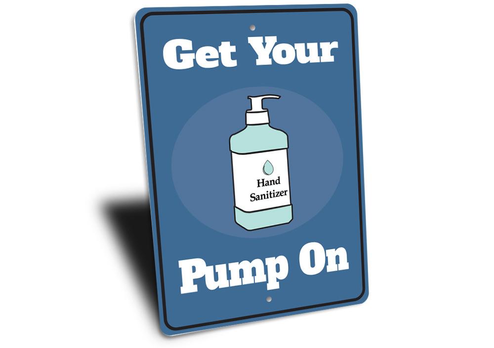 "Get your pump on" sign