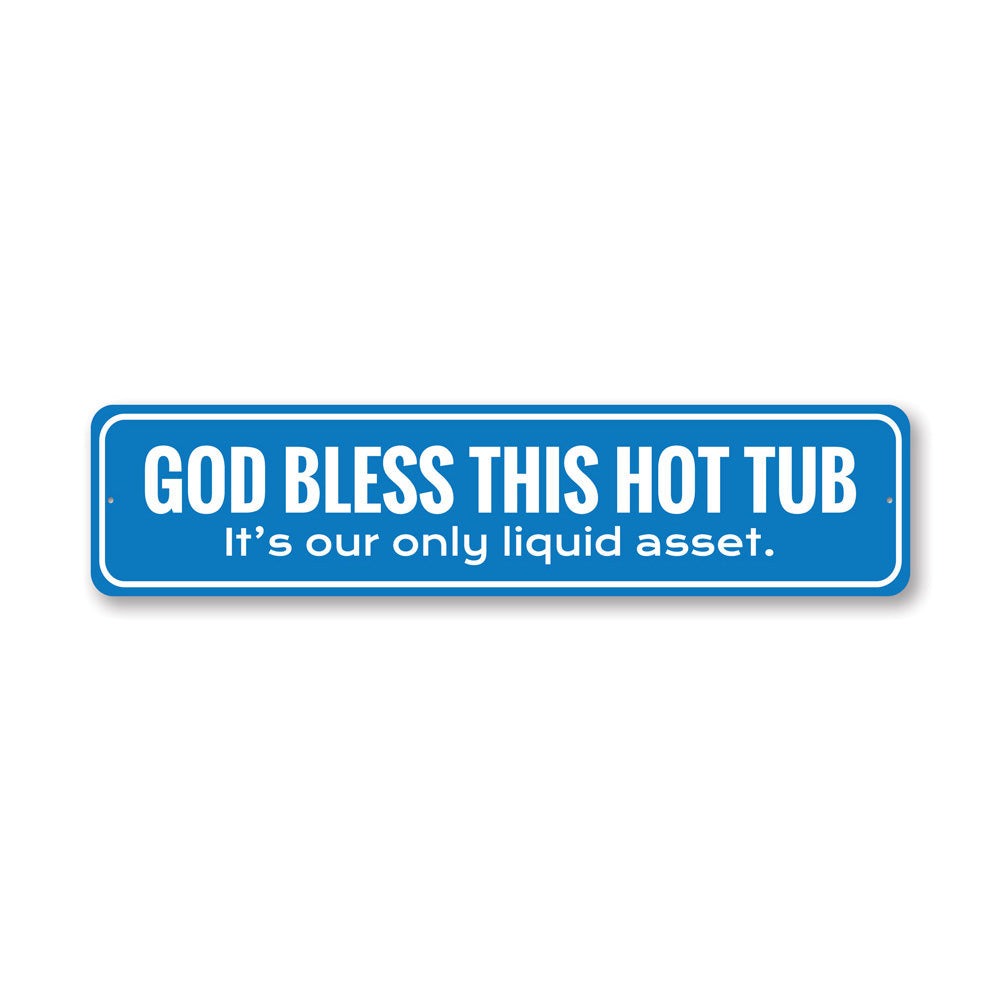 Funny Hot Tub Sign made of quality aluminum, featuring humorous text and designed for indoor and outdoor use.