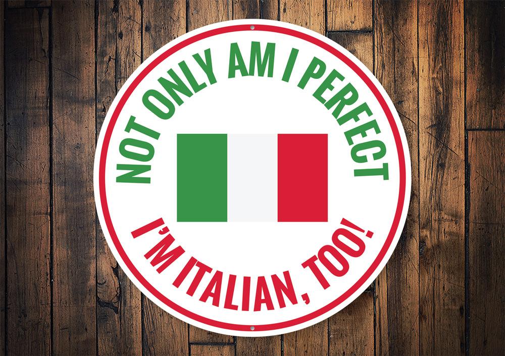 Funny Italian Circle Sign featuring humorous design, made from high-quality aluminum, perfect for home decor.